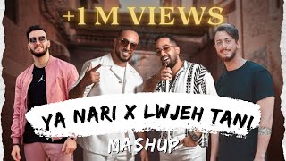 YA NARI X LWJEH TANI Oualid amp CRAVATA ft Saad Lamjarred amp Zouhair Bahaoui Mashup Remix [upl. by Travis]