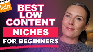 These Are The Best Low Content Book Niches For Beginners Publishing On Amazon KDP [upl. by Gianni]