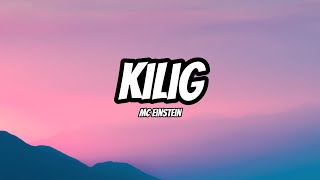 MC Einstein  Kilig Lyrics [upl. by Ly]