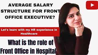 What is the role of front office in hospital  Average salary  Eligibility criteria  Yogita Behl [upl. by Sakovich152]