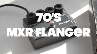 70s MXR Flanger [upl. by Liebowitz]