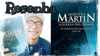 Resenha A Guerra dos Tronos 📚 George RR Martin Livro 1 Game of Thrones 📚📚📚📚📚📚 [upl. by Asilem]