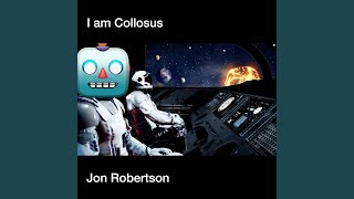 I am Collosus [upl. by Anahs]