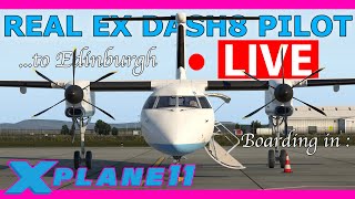 Ex Q400 Pilot Flies the Q4XP Live FlyJSim Dash 8 Q400 Exeter to Edinburgh XP11 [upl. by Anirpas768]