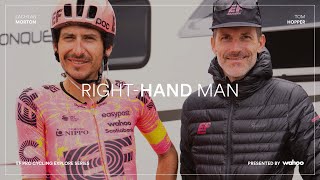 RightHand Man  Tom Hopper  Lachlan Morton  Explore series  Presented by Wahoo  EF Pro Cycling [upl. by Schlessel]