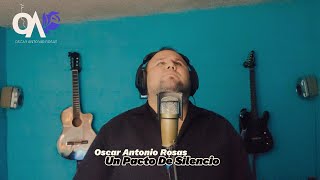 Un Pacto De Silencio  Cover de Carlos Macias [upl. by Iarised]