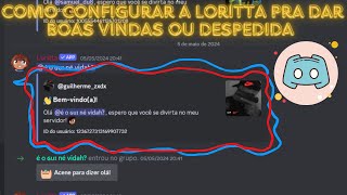 Como configurar a loritta para dar boas vindas de entrada e de saida discord [upl. by Joette]