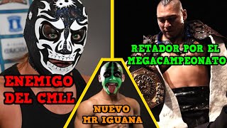 NUEVO ENEMIGO DEL CMLL Y MÉXICO REVELADO RETADOR POR EL MEGACAMPEONATO CAMBIO FÍSICO DE MR IGUANA [upl. by Threlkeld]