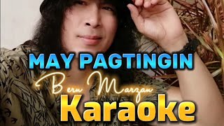 Karaoke MAY PAGTINGIN  Bern Marzan [upl. by Oelgnaed368]