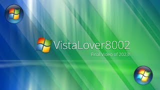 VistaLover8002 Final Video of 2023 [upl. by Huntington233]