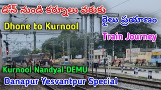 Dhone to Kurnool Train JourneyKurnool Nandyal DEMU PassengerDanapur Yesvantpur Special Express [upl. by Ahsaeyt]