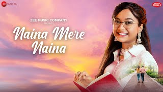 Naina Mere Naina  Ranita Banerjee Jeet Gannguli Chandrani Ganguli  A Zee Music Co x ZeeTV collab [upl. by Anairdna]