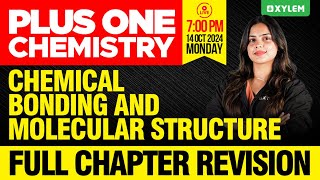 Plus One Chemistry  Chemical Bonding And Molecular Structure  Full Chapter Revision [upl. by Anemij223]