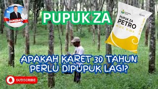 PUPUK ZA amp KARET 30 TAHUNDUNSAKA182 [upl. by Metah]