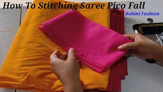 How stitching saree pico fall  Simple and easy step by step method with pico fall machine setting [upl. by Joon]