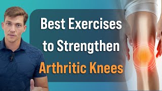 Best Exercises to Strengthen Painful Arthritic Knees [upl. by Ormond]