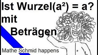 Wurzelziehen mit Beträgen Wurzel 4a²  2a Mathematik vom Mathe Schmid [upl. by Suk]