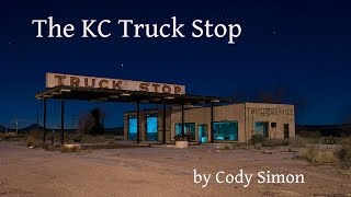 quotThe KC Truck Stopquot by Cody Simon  The Otis Jiry Channel [upl. by Orsola]