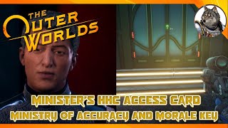 THE OUTER WORLDS  How to Get Minister’s HHC Access Card amp Ministry of Accuracy and Morale Key [upl. by Notyal]