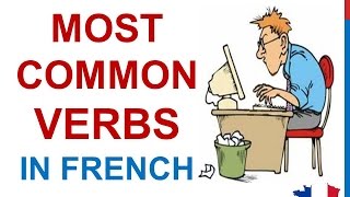 French Lesson 37  Common MUST KNOW Verbs MOST USED Basic French verbs expressions  Verbes communs [upl. by Ace]