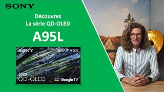 Présentation du téléviseur QDOLED BRAVIA XR A95L [upl. by Arvid]