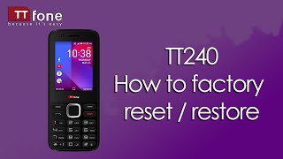 How to factory resetrestore the TTfone TT240 KaiOS Feature Smart Mobile Phone [upl. by Krahmer750]