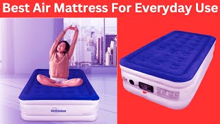 Best Air Mattress For Everyday Use  Product Review Camp [upl. by Ylicis]