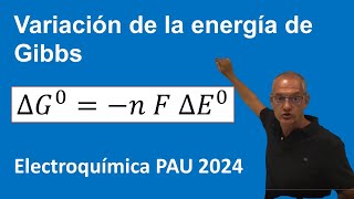 Electroquímica Cálculo de la energía de Gibbs PAU 2024 [upl. by Arded972]