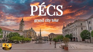 【4K】PÉCS Hungary  Grand City Tour [upl. by Calysta52]