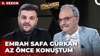 Emrah Safa Gürkan  Candaş Tolga Işık ile Az Önce Konuştum Cumhuriyet 100 Yıl Özel  24 Ekim 2023 [upl. by Nodyl]