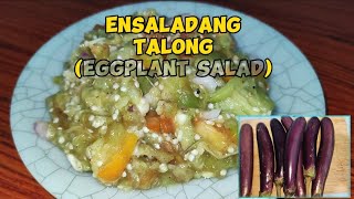 ENSALADANG TALONG Eggplant Salad perfect isama sa BOODLE FIGHT 👍👌 [upl. by Prowel309]