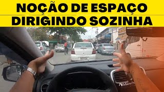 NOÇÃO DE ESPAÇO DIRIGINDO SOZINHA [upl. by Lyndon]