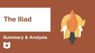 The Iliad by Homer  Summary amp Analysis [upl. by Bekah]