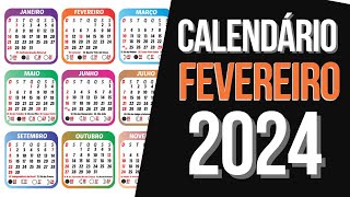 ➥ CALENDÁRIO FEVEREIRO 2024  DATA MÊS DE FEVEREIRO 2024 [upl. by Elbertine]