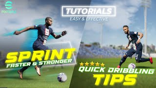 eFootball Tutorial 🔥 Sprint Faster amp Stronger  Dribbling Tips 🔥 PC amp Xbox [upl. by Adlesirk]