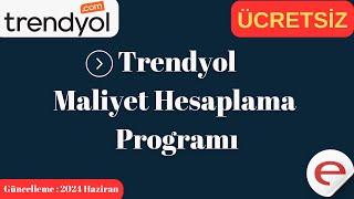 Trendyol Maliyet ve Satış Fiyatı Hesaplama Programı ÜCRETSİZ [upl. by Sophie]