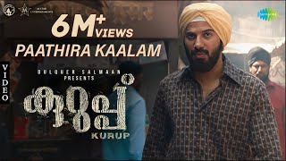 Paathira Kaalam  Video Song  Kurup  Dulquer Salmaan  Indrajith Sukumaran  Sushin Shyam [upl. by Alik]