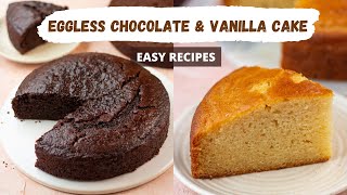 How To Make Eggless Cakes  Moist Chocolate Cake Fluffy Vanilla Cake Eggless Recipes [upl. by Rosemare]