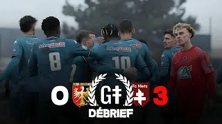 Débrief  FCSR Obernai VS FC Metz 03 7e Tour  Coupe de France [upl. by Bazar731]