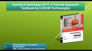 Autodesk Softimage 2014 A Tutorial Approach book [upl. by Coonan]