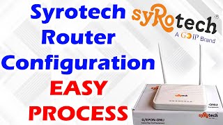 How To Configuration Syrotech Router  Configure FTTH ONUONT RouterModemsyrotech [upl. by Aiceila35]