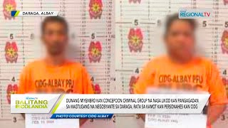 Balitang Bicolandia Duwang miyembro kan Concepcion Criminal Group arestado kan CIDG [upl. by Aser]