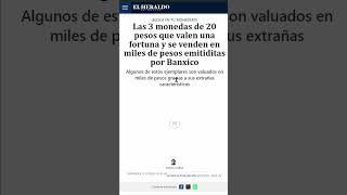 Las 3 monedas de 20 pesos que valen una fortuna y se venden en miles de pesos emitiditas por Banxico [upl. by Gnuhn529]