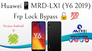 Huawei📱MRDLX1 Y6 2019 Frp Lock Bypass🔓💯طريقة تخطي حساب جوجل بعد الفورمات [upl. by Solim]