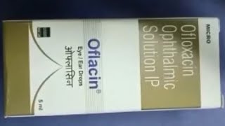 Oflacin EyeEar Drops  Ofloxacin Ophthalmic Solution IP  Oflacin Eye Drops Uses Side effects Dose [upl. by Mcarthur675]