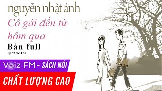 Sách nói Cô Gái Đến Từ Hôm Qua  Nguyễn Nhật Ánh  Voiz FM [upl. by Kanor617]