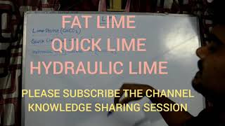 FAT LIME QUICK LIME HYDRAULIC LIME IN SHORT [upl. by Abraham]