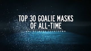 NHL Network Countdown Top 30 Goalie Masks of AllTime [upl. by Eninej]