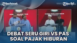 Debat Seru GIRI PRASTA VS PAS Soal Pajak Hiburan  Pilkada Bali 2024 [upl. by Everrs506]