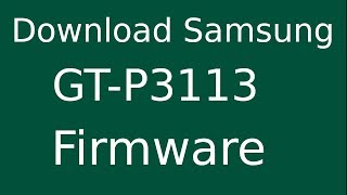 How To Download Samsung Galaxy TAB 70 GTP3110 Stock Firmware Flash File For Update Device [upl. by Yllim618]